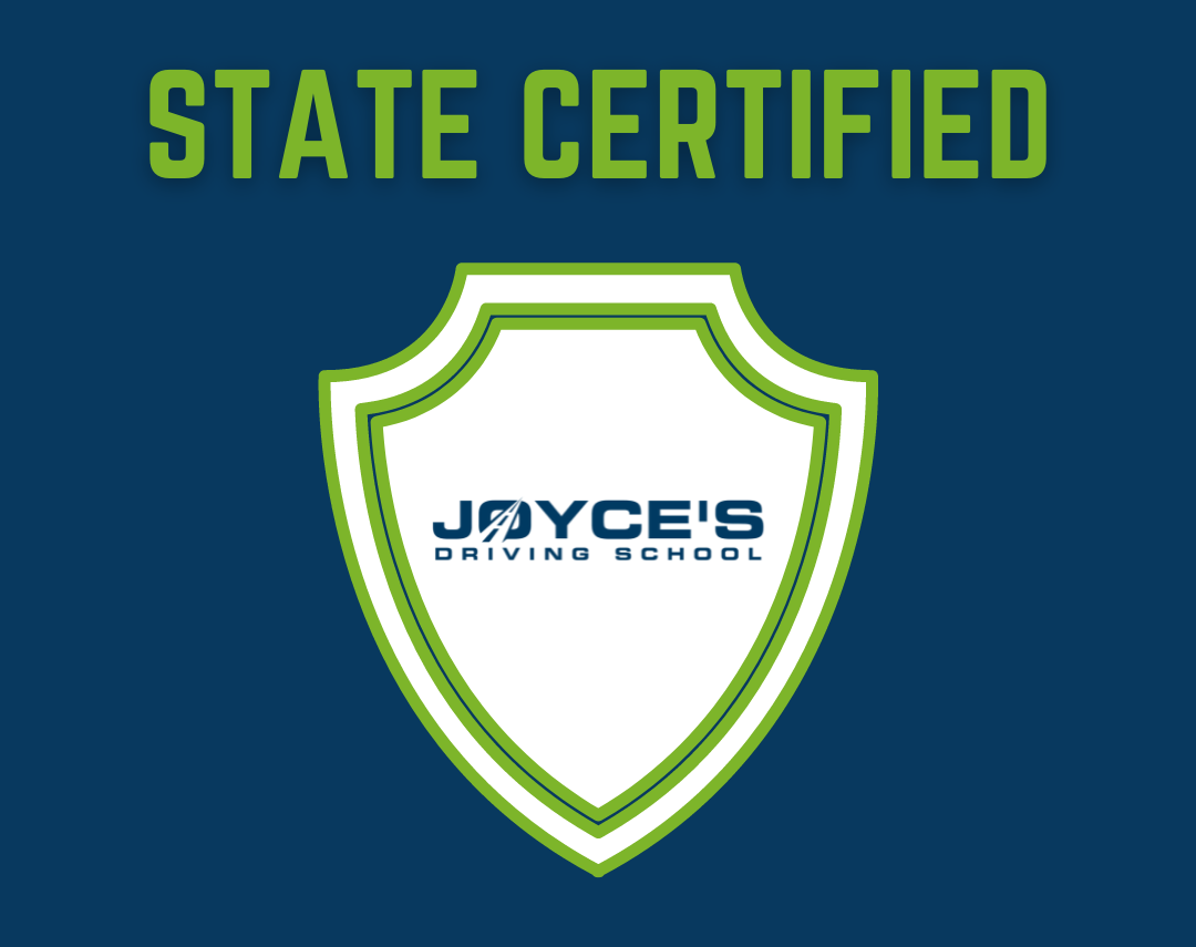Joyce's Driving School has state certified driving instructors.
